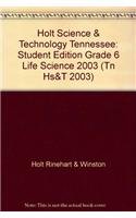 Imagen de archivo de Holt Science & Technology Tennessee: Student Edition Grade 6 Life Science 2003 a la venta por ThriftBooks-Atlanta