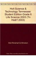 Stock image for Holt Science & Technology Tennessee: Student Edition Grade 6 Life Science 2003 for sale by ThriftBooks-Atlanta