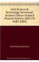 Stock image for Science & Technology, Grade 8 Physical Science: Holt Science & Technology Tennessee (Tn Hs&T 2003) for sale by Georgia Book Company