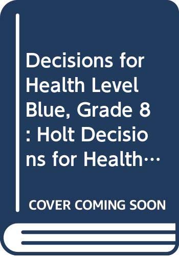 Beispielbild fr Decisions for Health: Student Edition, Spanish Level Blue 2005 zum Verkauf von TextbookRush