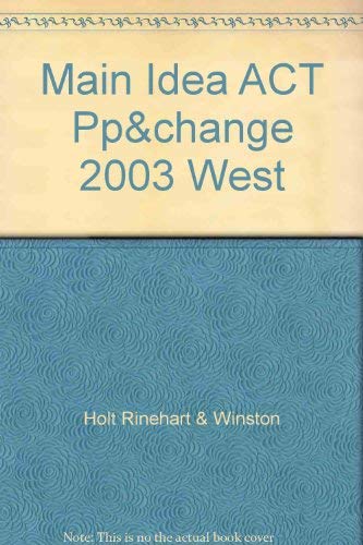 9780030681844: MAIN IDEA ACT PP&CHANGE 2003 W: Holt People, Places, and Change: an Introduction to World Studies