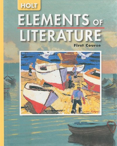 Imagen de archivo de Holt Elements of Literature: First Course a la venta por Your Online Bookstore