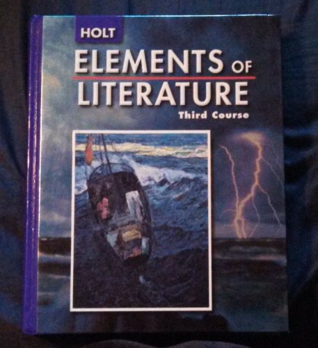 Stock image for Holt Elements of Literature, Third Course Grade 9 for sale by Ergodebooks