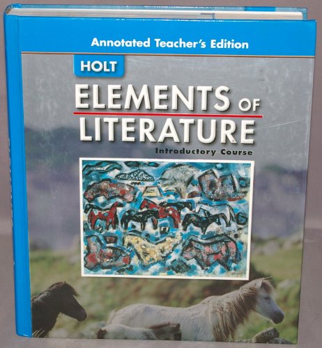 Elements Of Literature 2005: Introductory Course/ Grade 6: Annotated (9780030683817) by Beers