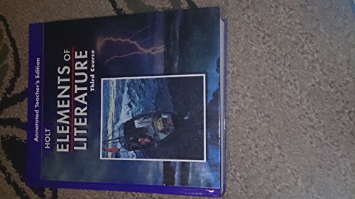 

Elements Of Literature, Third Course, Grade 9, Annotated Teacher's Edition