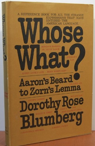 Stock image for Whose What? Aaron's Beard to Zorn's Lemma for sale by ThriftBooks-Atlanta
