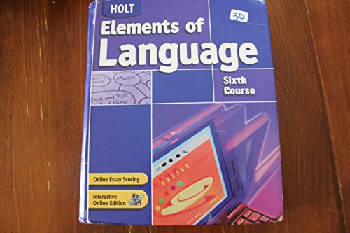 Imagen de archivo de Holt Elements of Language, Sixth Course a la venta por ThriftBooks-Atlanta