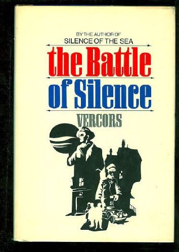 Beispielbild fr The Battle of Silence zum Verkauf von Better World Books