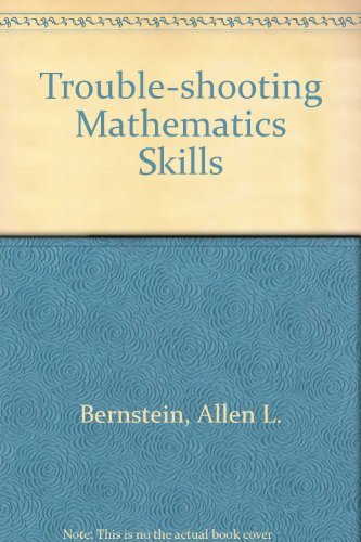 Stock image for TROUBLESHOOTING MATHEMATICS SKILLS for sale by mixedbag