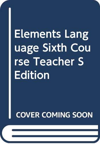 9780030687365: Elements Language Sixth Course Teacher S Edition