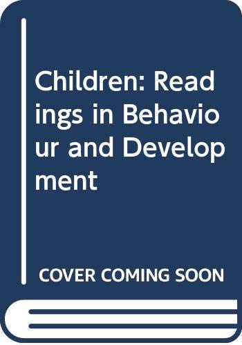 Stock image for Children: Readings in Behaviour and Development for sale by Better World Books