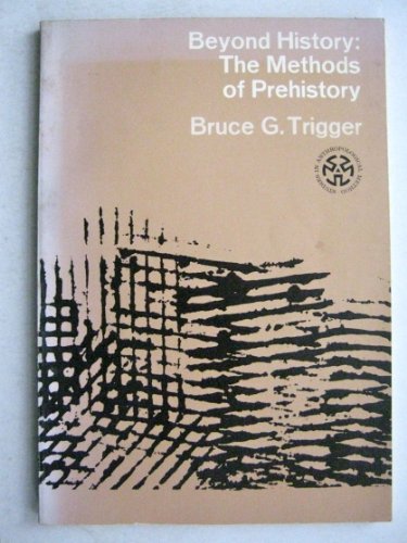 Imagen de archivo de Beyond History: The Methods of Prehistory (Studies in Anthropological Method) a la venta por BookDepart