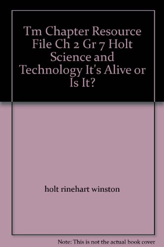 9780030691317: Tm Chapter Resource File Ch 2 Gr 7 Holt Science and Technology It's Alive or Is It?