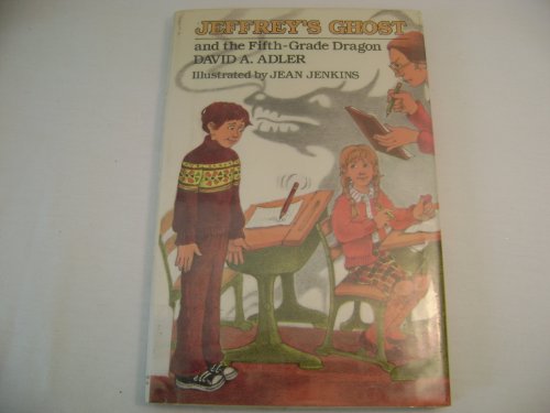 Stock image for Weekly Reader Books presents Jeffrey's ghost and the fifth-grade dragon for sale by Half Price Books Inc.