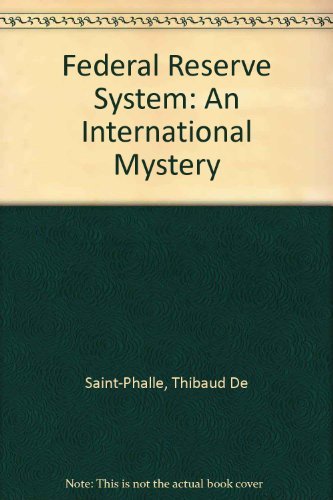 9780030692888: Federal Reserve System: An International Mystery