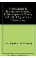 9780030693175: El Agua En La Tierra Grades 6-8 (H): Holt Science & Technology