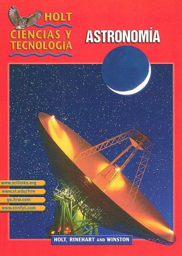 9780030693199: Holt Science & Technology: Student Edition Spanish Grades 6-8 (J) Astronomoa 2003