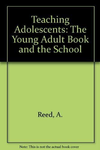 9780030693427: Teaching Adolescents: The Young Adult Book and the School