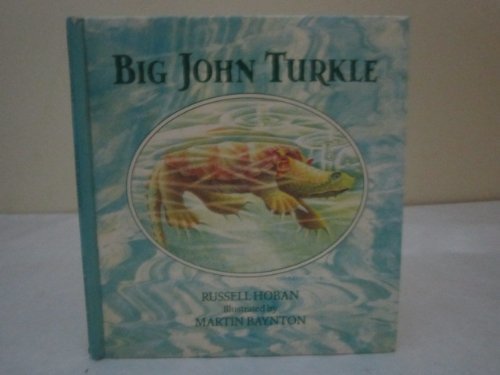 Big John Turkle (Ponders Series) (9780030694998) by Hoban, Russell