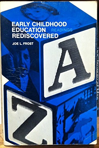 Early Childhood Education Rediscovered: Readings (9780030695308) by Joe L. Frost