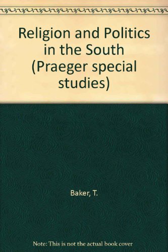 Imagen de archivo de Religion and Politics in the South : Mass and Elite Perspectives a la venta por Better World Books