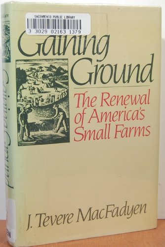 Imagen de archivo de Gaining Ground: The Renewal of America's Small Farms a la venta por Wayward Books