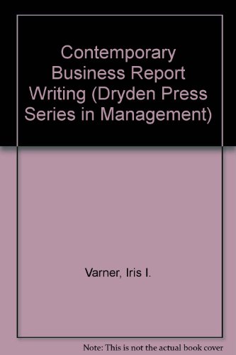 9780030695841: Contemporary Business Report Writing (Dryden Press Series in Management)