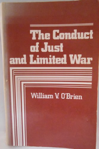 9780030697432: The Conduct of Just and Limited War