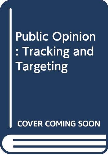 Public opinion, tracking and targeting (9780030697470) by Nieburg, H. L