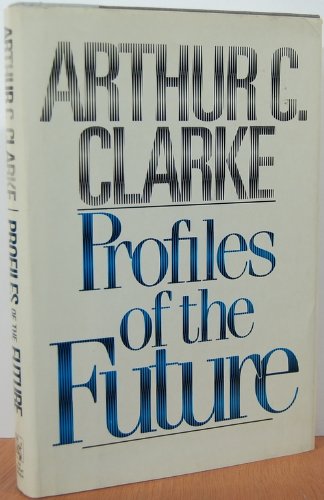 9780030697838: Profiles of the Future: An Inquiry into the Limits of the Possible