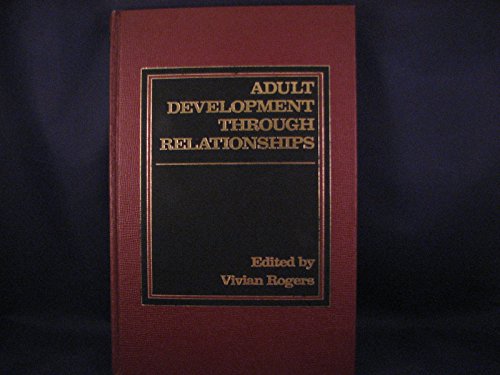 Stock image for Adult Development Through Relationships for sale by Zubal-Books, Since 1961
