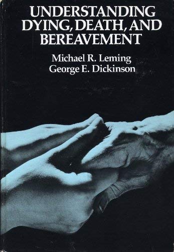 Imagen de archivo de Understanding Dying, Death and Bereavement a la venta por Better World Books