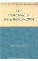Cr 5 Photosyn/Cell Resp Biology 2004 (9780030699337) by Holt, Rinehart And Winston, Inc.