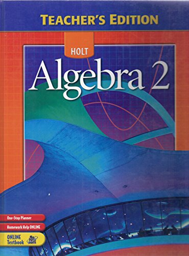 Algebra 2, Teacher's Edition (9780030700491) by Holt, Rinehart And Winston, Inc.