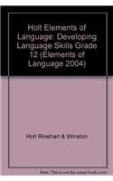 Imagen de archivo de Elements of Language, Sixth Course, Grade 12: Developmental Language Skills, Consumable (2004 Copyright) a la venta por ~Bookworksonline~