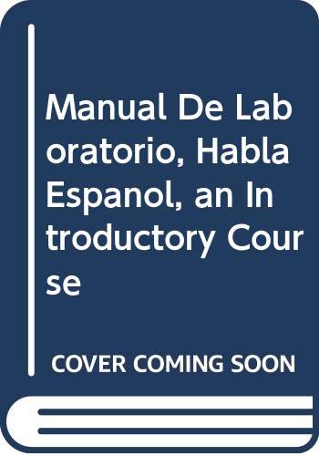 Beispielbild fr Manual De Laboratorio, Habla Espanol, an Introductory Course zum Verkauf von Wonder Book