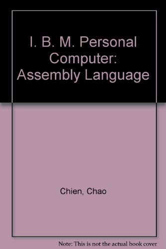 Programming The IBM Personal Computer: Assembly Language