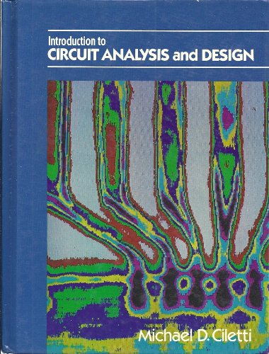 Introduction to Circuit Analysis and Design (9780030705632) by Ciletti, Michael D.