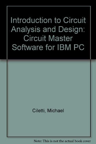 Circuit Master: Circuit Simulation Program and Study Guide (9780030705663) by Ciletti, Michael D.