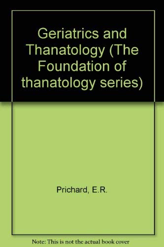 9780030706479: Geriatrics and Thanatology