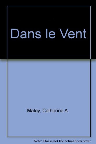 Stock image for Dans Le Vent (French Edition) for sale by HPB-Ruby
