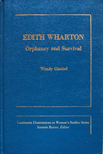 9780030707070: Edith Wharton: Orphancy and Survival