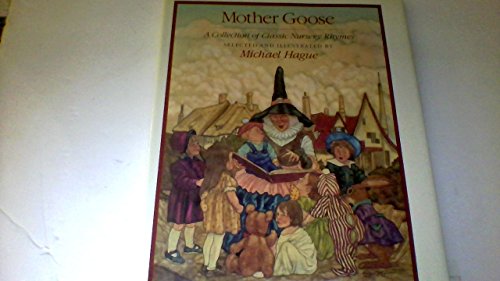 9780030707230: Mother Goose: A collection of classic nursery rhymes