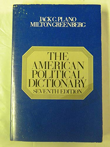 Imagen de archivo de The American Political Dictionary a la venta por Better World Books