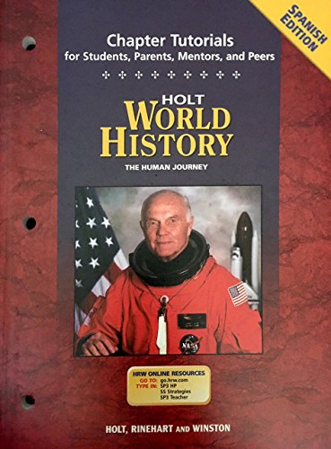 Stock image for World History, Grades 9-12 Human Journey Chapter Tutorials for Students, Parents, Mentors and Peers: Holt World History Human Journey (Spanish Edition) for sale by zeebooks