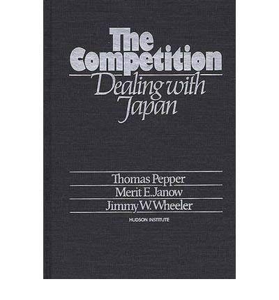 Stock image for The Competition : Dealing with Japan for sale by Better World Books