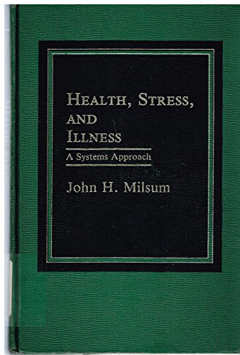 Stock image for Health, stress, and illness: A systems approach for sale by WeSavings LLC