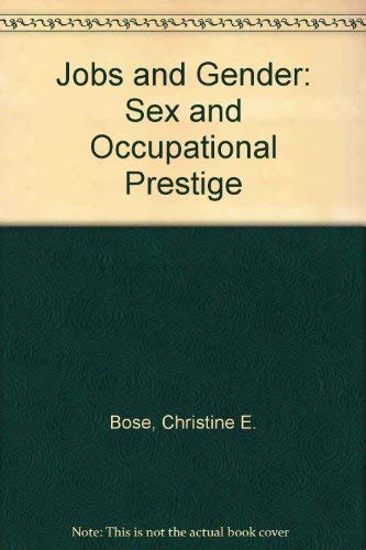 Stock image for Jobs and Gender : A Study of Occupational Prestige for sale by Better World Books