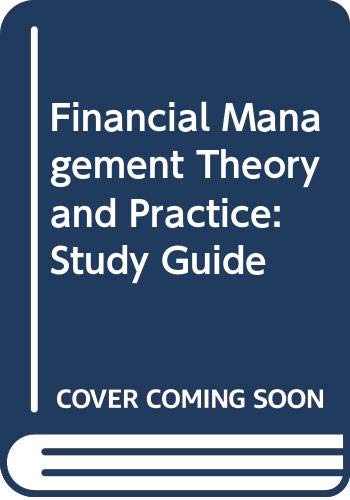 Beispielbild fr Financial Management Theory and Practice: Study Guide zum Verkauf von Wonder Book