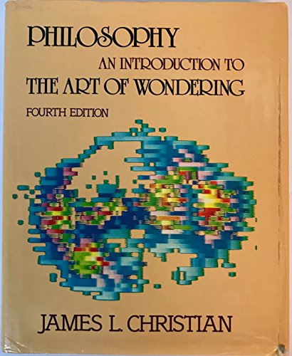 Stock image for Philosophy: An Introduction to the Art of Wondering for sale by Library House Internet Sales